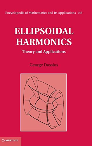 Ellipsoidal Harmonics: Theory and Applications (Encyclopedia of Mathematics and its Applications, Band 146)
