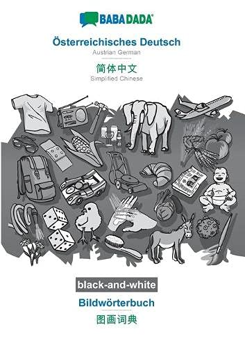 BABADADA black-and-white, Österreichisches Deutsch - Simplified Chinese (in chinese script), Bildwörterbuch - visual dictionary (in chinese script): ... (in chinese script), visual dictionary