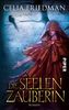Die Seelenzauberin: Roman (Magister-Trilogie, Band 2)