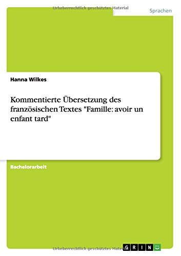 Kommentierte Übersetzung des französischen Textes Famille: avoir un enfant tard