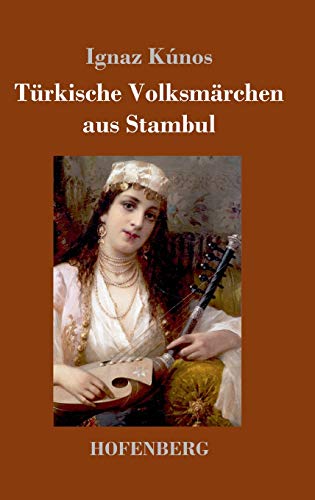 Türkische Volksmärchen aus Stambul