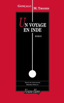 Un voyage en Inde : mélancolie contemporaine : un itinéraire