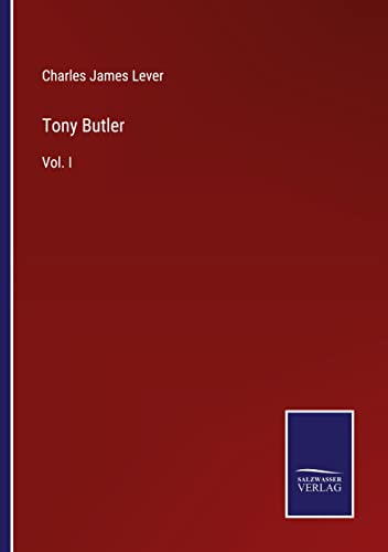 Tony Butler: Vol. I