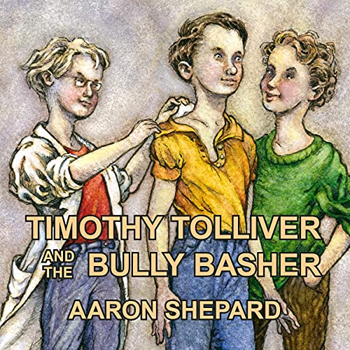 Timothy Tolliver and the Bully Basher