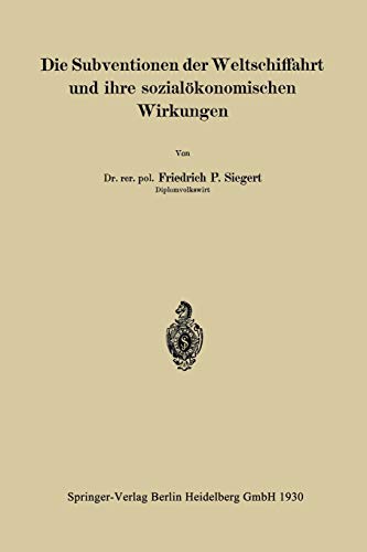 Die Subventionen der Weltschiffahrt und ihre sozialökonomischen Wirkungen
