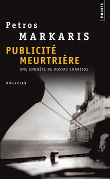 Une enquête de Kostas Charitos. Publicité meurtrière