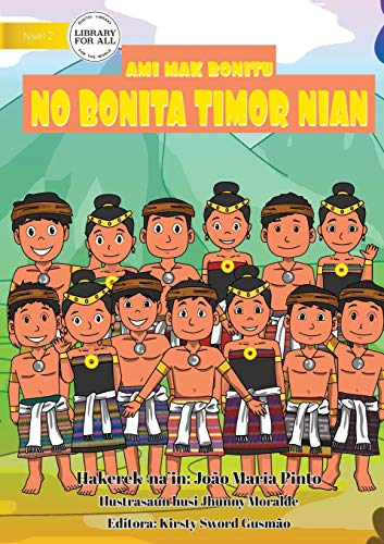 We are Timorese - Ami mak Bonitu no Bonita Timor nian
