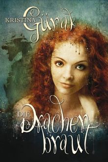 Die Drachenbraut: Verträumt schöne Paranormal Romance