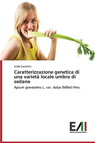 Caratterizzazione genetica di una varietà locale umbra di sedano da costa: Apium graveolens L. var. dulce (Miller) Pers.