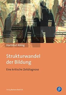 Strukturwandel der Bildung: Eine kritische Zeitdiagnose