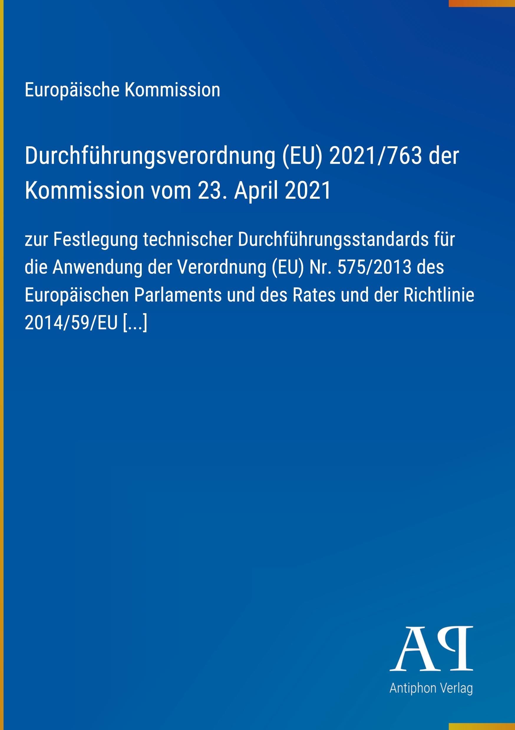 Durchführungsverordnung (EU) 2021/763 der Kommission vom 23. April 2021