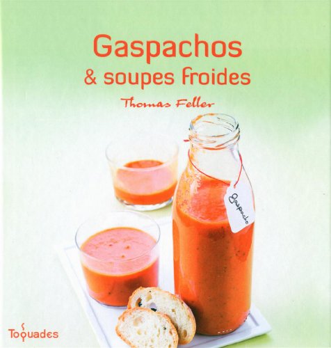 Gaspachos Et Soupes Froides