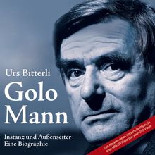 Golo Mann: Instanz und Außenseiter (2 MP3 CDs)