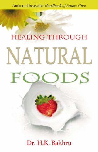Healing Through Natural Foods