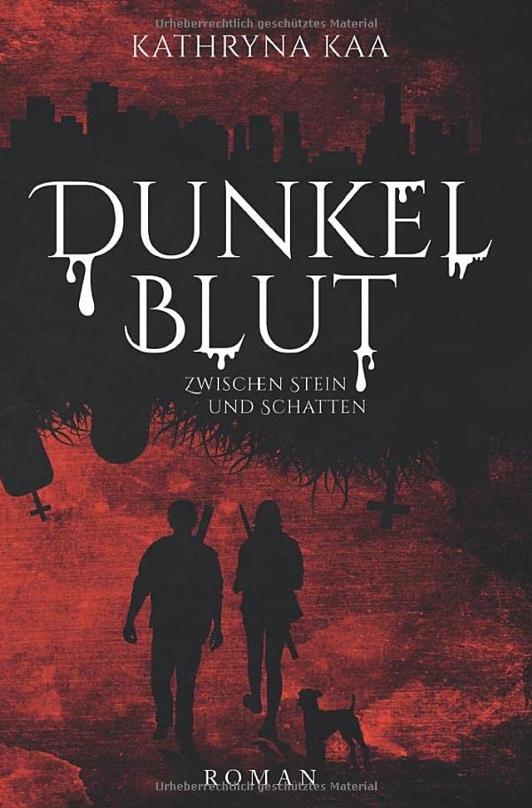 Dunkelblut: Zwischen Stein und Schatten