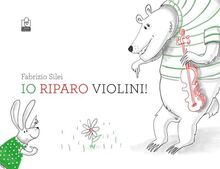 Io riparo violini!