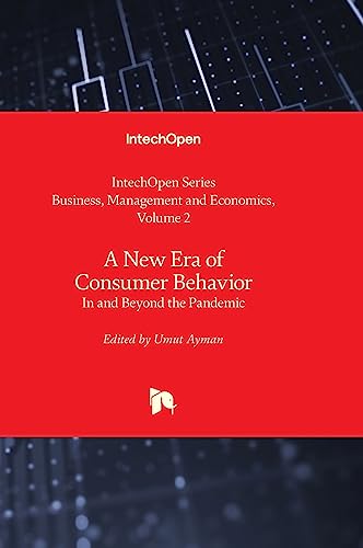 A New Era of Consumer Behavior - In and Beyond the Pandemic (Business, Management and Economics, Band 2)