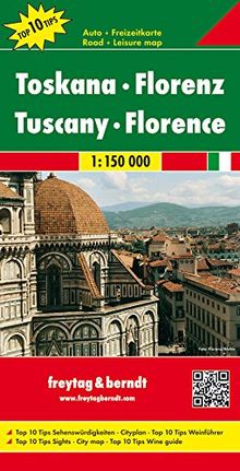 Freytag Berndt Autokarten, Toskana - Florenz, Top 10 Tips - Maßstab 1:150.000 (Road and Leisure Time Map)