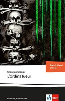 L'OrdinaTueur: Französische Lektüre ab dem 5. Lernjahr