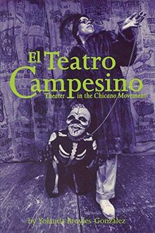 El Teatro Campesino: Theater in the Chicano Movement