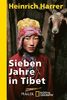 Sieben Jahre in Tibet: Mit Heinrich Harrers Rede vor der Royal Geographical Society