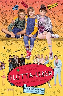 Mein Lotta-Leben. Alles Bingo mit Flamingo: Buch zum Film. Filmstart am 29.08.2019