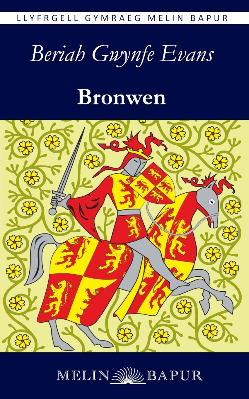 Bronwen: Chwedl Hanesyddol am Owain Glynd¿r