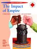 The Impact of Empire: A World Study of The British Empire - 1585 to The Present (This Is History!)