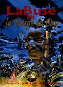 Les aventures du célèbre pirate de l'Océan indien. Vol. 2005. La Buse et la vierge du Cap