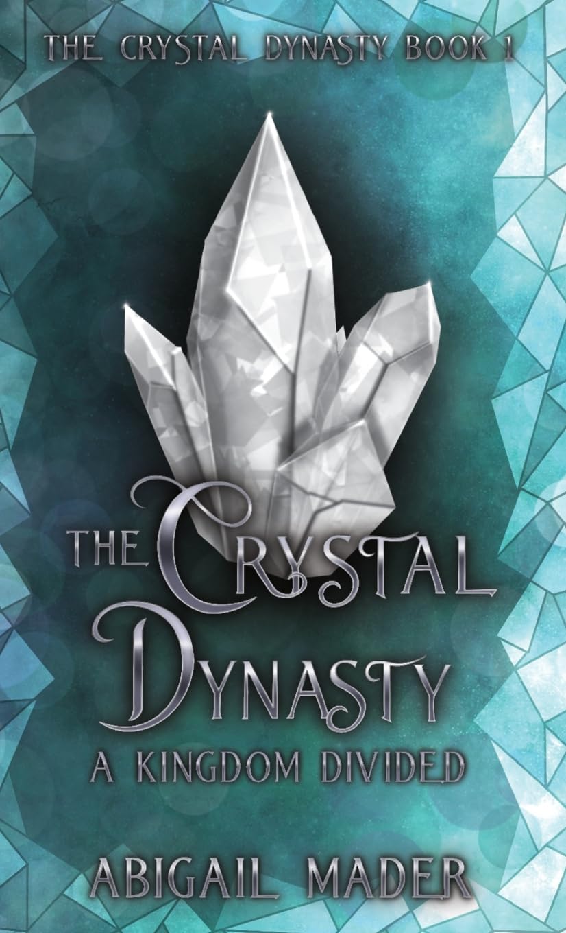 The Crystal Dynasty: A Kingdom Divided