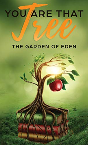 You are that Tree (Book 1 Hardback ): The Garden of Eden (Answers, Band 1)