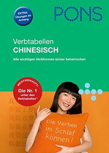 PONS Verbtabellen Chinesisch: Alle wichtigen Verbformen sicher beherrschen