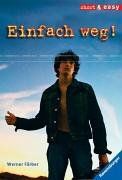 Einfach weg!