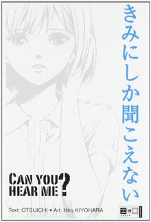Can you hear me? von Otsuichi, Kiyohara, Hiro | Buch | Zustand gut