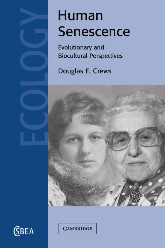 Douglas E. Crews Human Senescence, Evolutionary And Biocultural Perspectives (Cambridge Studies In Biological And Evolutionary Anthropology, Band 36)