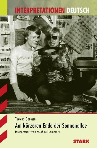 Am Kürzeren Ende Der Sonnenallee Charakterisierung Interpretationshilfe Deutsch / THOMAS BRUSSIG: Am kürzeren Ende der