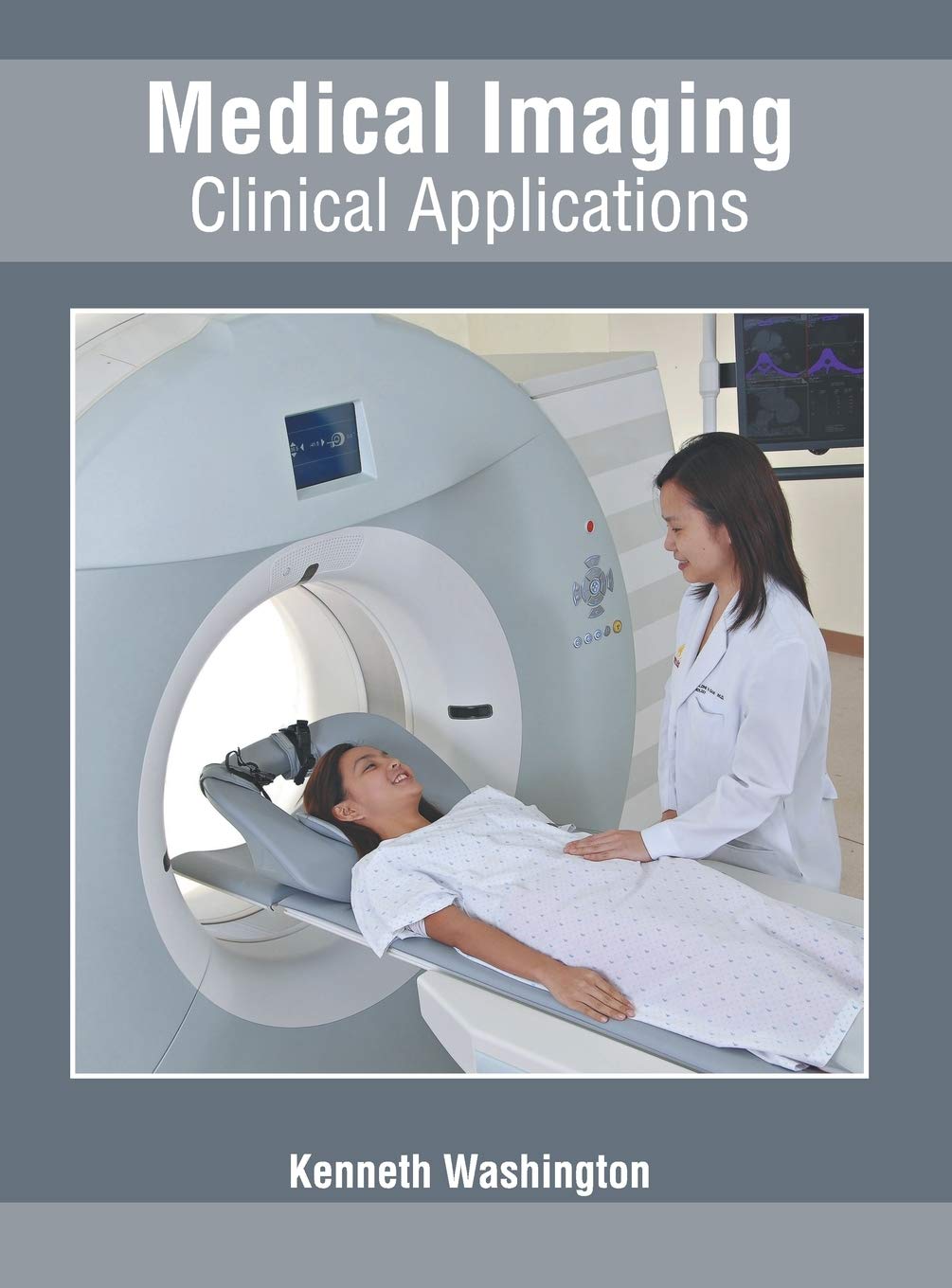 Medical Imaging: Clinical Applications