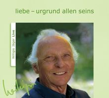 Liebe - Urgrund allen Seins. CD: Live-Aufnahme