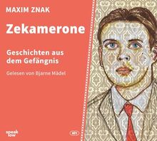 Zekamerone: Geschichten aus dem Gefängnis