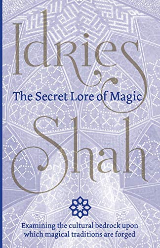 Idries Shah The Secret Lore Of Magic