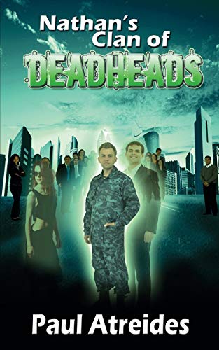 Nathan's Clan of Deadheads (World of Deadheads Series, Band 0)