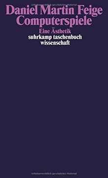 Computerspiele: Eine Ästhetik (suhrkamp taschenbuch wissenschaft)