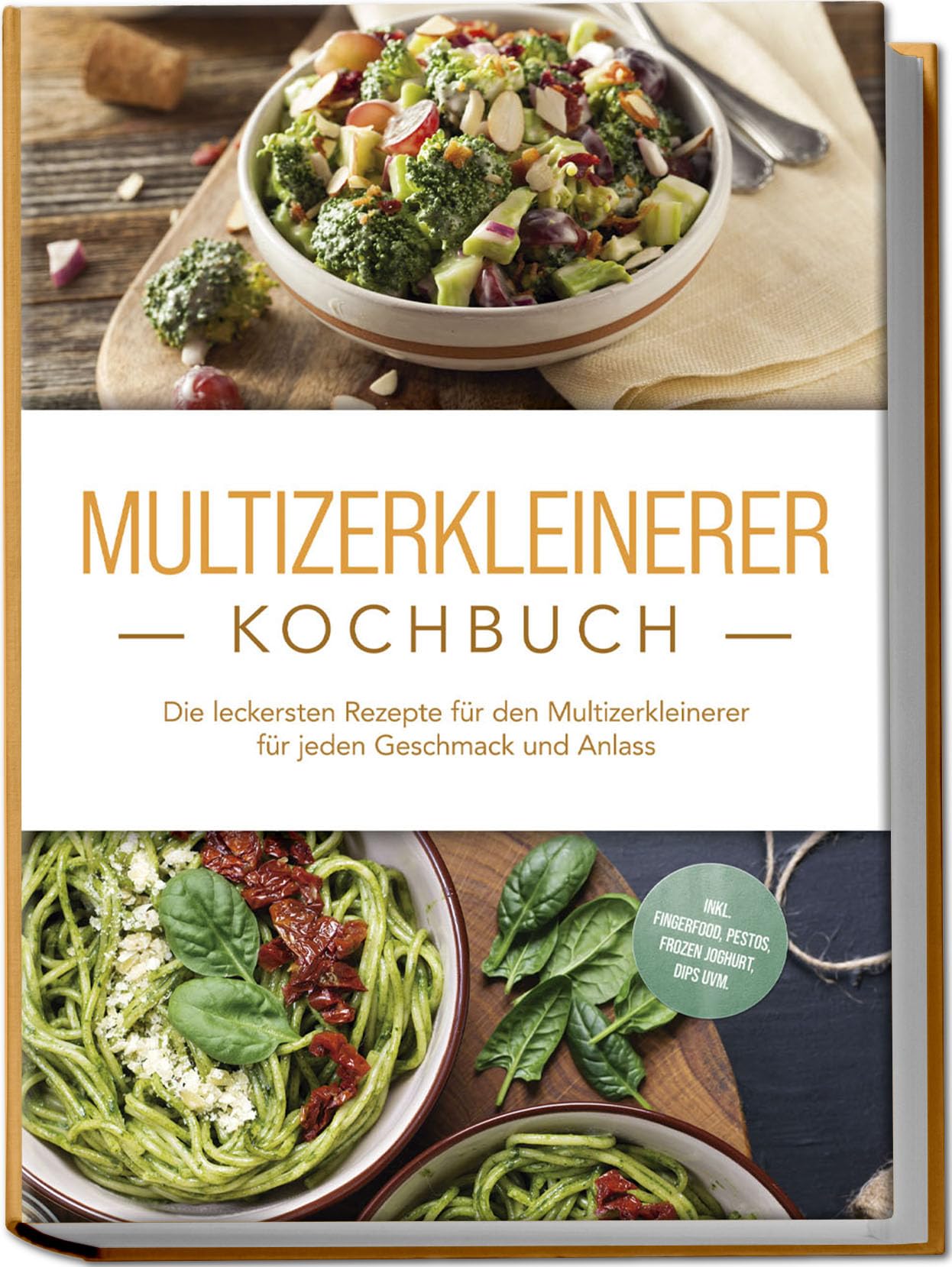 Cornelsen, Josephine: Multizerkleinerer Kochbuch: Die leckersten Rezepte für den Multizerkleinerer für jeden Geschmack und Anlass - inkl. Fingerfood, Pestos, Frozen Joghurt, Dips uvm.