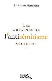 Les origines de l'antisémitisme moderne