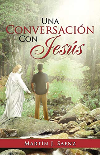 Una Conversación Con Jesús