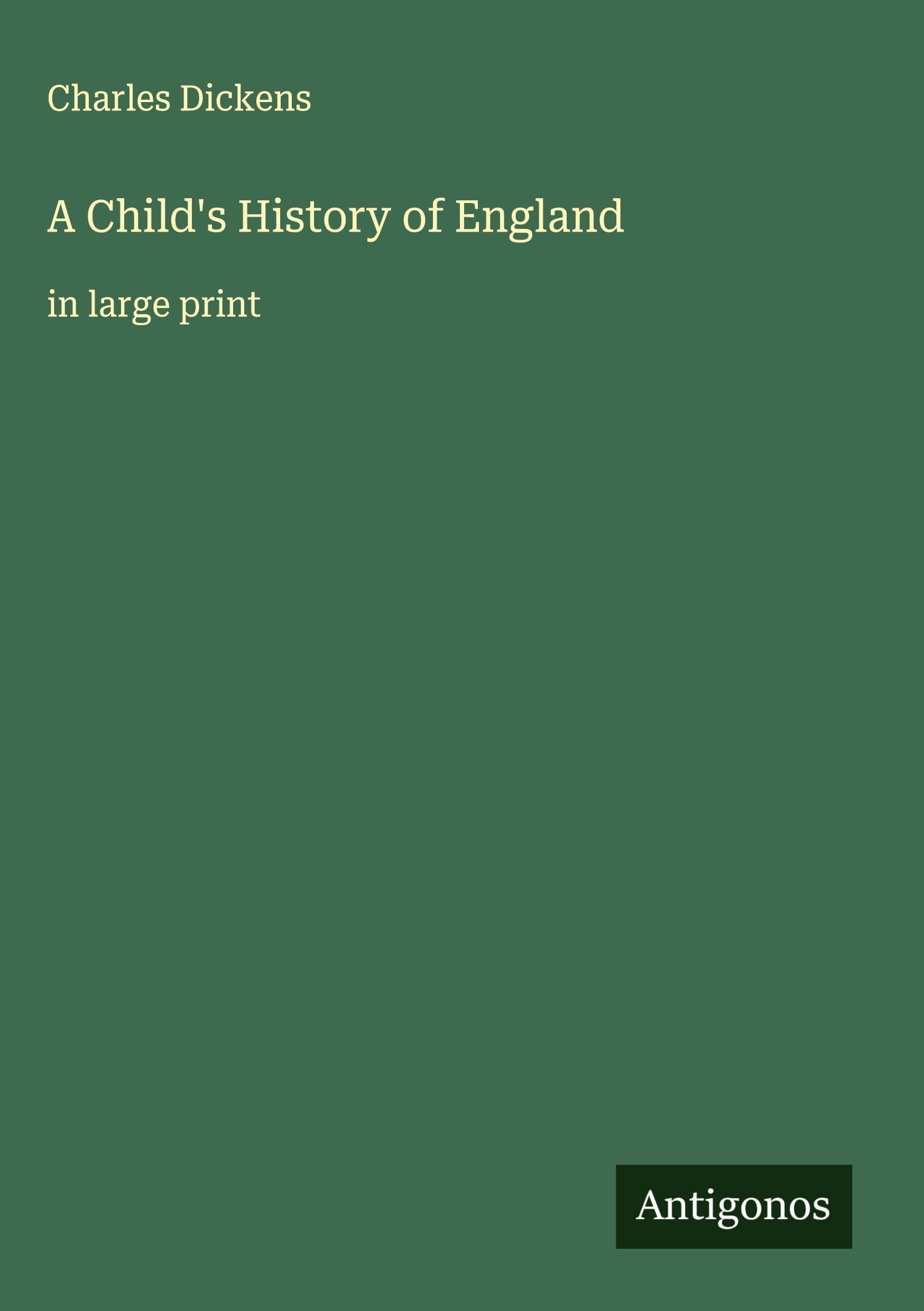 A Child's History of England: in large print