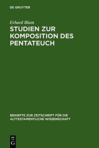 Studien zur Komposition des Pentateuch (Beihefte zur Zeitschrift für die alttestamentliche Wissenschaft, Band 189)