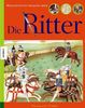 Die Ritter: Weltgeschichte für junge Leser