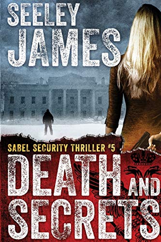 Death and Secrets (Sabel Security, Band 5)