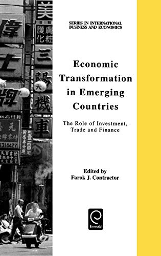 Economic Transformation in Emerging Countries: The Role of Investment, Trade and Finance (Pergamon Materials Series) (International Business and Economics)